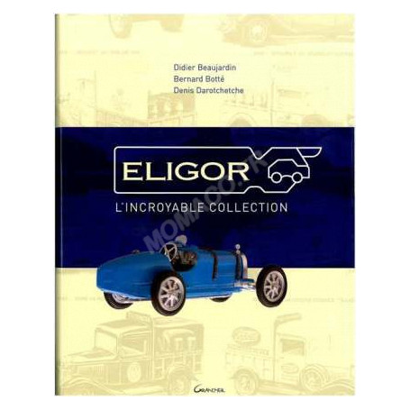 LIVRE ELIGOR L'INCROYABLE COLLECTION (EPUISE)
